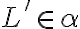 L'\in\alpha