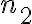 n_2