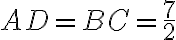 AD = BC=\frac{7}{2}