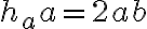 h_a a = 2ab