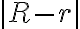 |R-r|