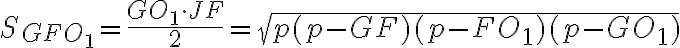 S_{GFO_1}=\dfrac{GO_1\cdot JF}{2}=\sqrt{p(p-GF)(p-FO_1)(p-GO_1)}