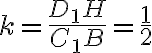 k = \frac{D_1H}{C_1B} = \frac{1}{2}