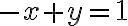 -x+y=1