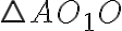  \triangle AO_1O 