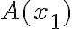 A(x_1)