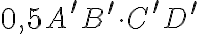 0,5A^\prime B^\prime\cdot C^\prime D^\prime