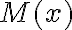 M(x)