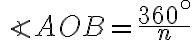 \angle{AOB}=\frac{360^\circ}{n}