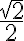 \frac{\sqrt 2}{2}