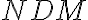 NDM