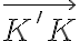 \vec{K'K}