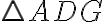 \triangle ADG