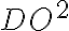  DO^2 