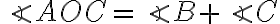 \angle AOC= \angle B+\angle C