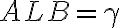 ALB=\gamma