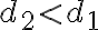 d_2\lt d_1