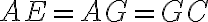 AE=AG=GC
