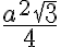 \frac{a^2\sqrt3}{4}
