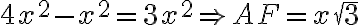 4x^2-x^2=3x^2 \Rightarrow AF=x \sqrt{3}