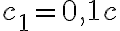 c_1=0,1c