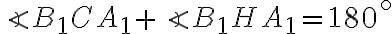 \angle{B_1CA_1}+\angle{B_1HA_1}=180^\circ