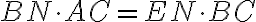 BN \cdot AC = EN \cdot BC