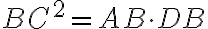 BC^2=AB\cdot DB
