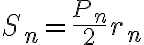 S_n =\frac{P_n}{2} r_n