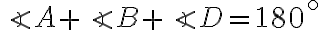 \angle A+\angle B+\angle D=180^{\circ}