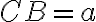 CB=a