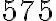 575